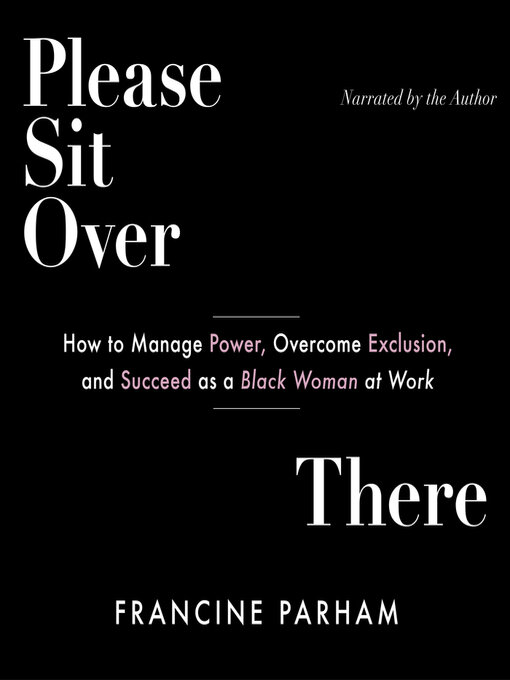 Title details for Please Sit Over There by Francine Parham - Available